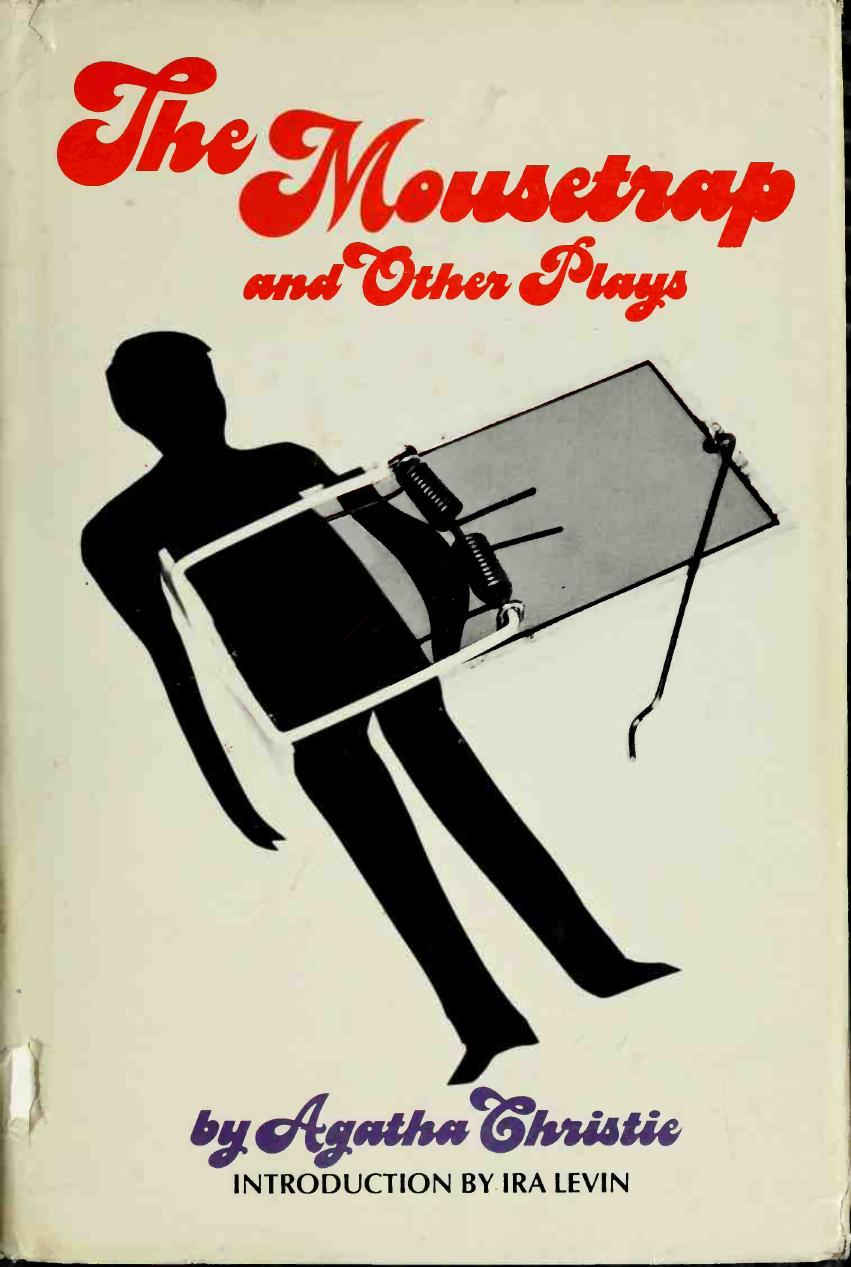 The Mousetrap and Other Plays by Agatha Christie