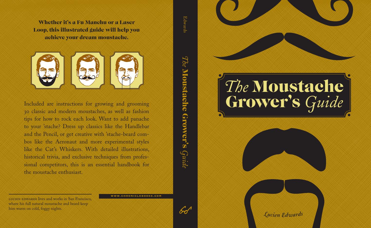 The Moustache Grower's Guide by Lucien Edwards