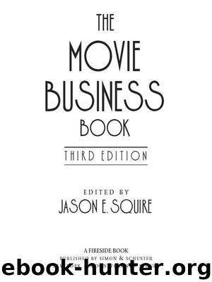 The Movie Business Book by Jason E. Squire