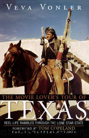 The Movie Lover's Tour of Texas by Veva Vonler