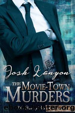 The Movie-Town Murders : The Art of Murder 5 by Josh Lanyon