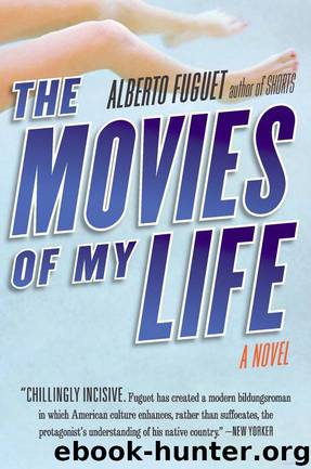 The Movies of My Life by Alberto Fuguet