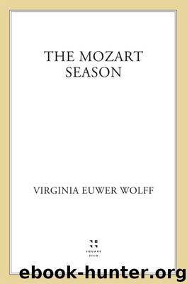 The Mozart Season by Virginia Euwer Wolff