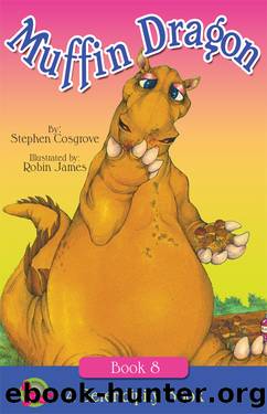 The Muffin Dragon by Stephen Cosgrove
