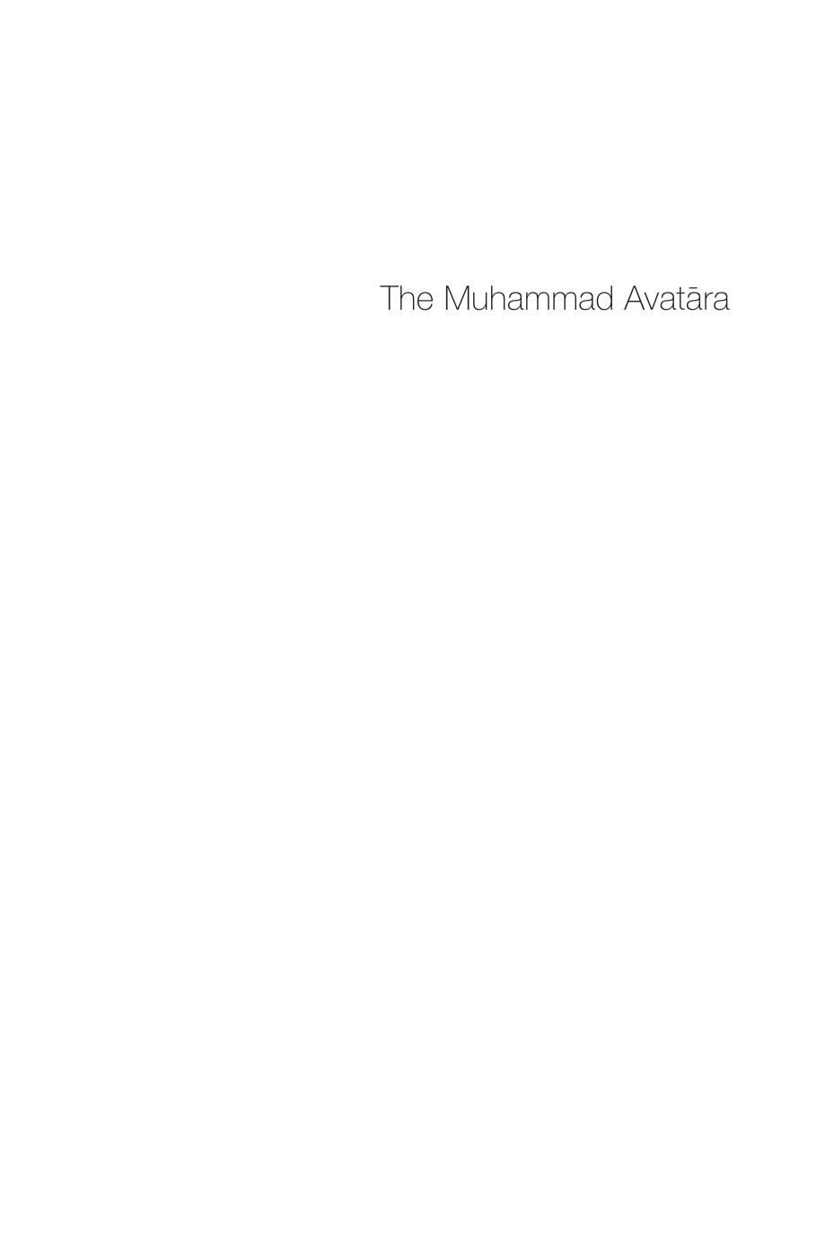 The Muhammad AvatÄra: Salvation History, Translation, and the Making of Bengali Islam by Ayesha A Irani