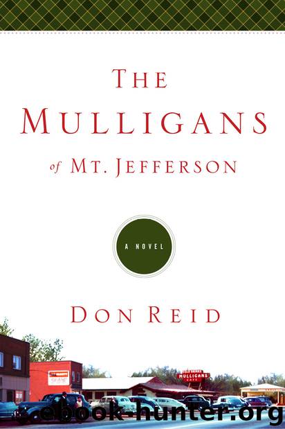 The Mulligans of Mt. Jefferson by Don Reid