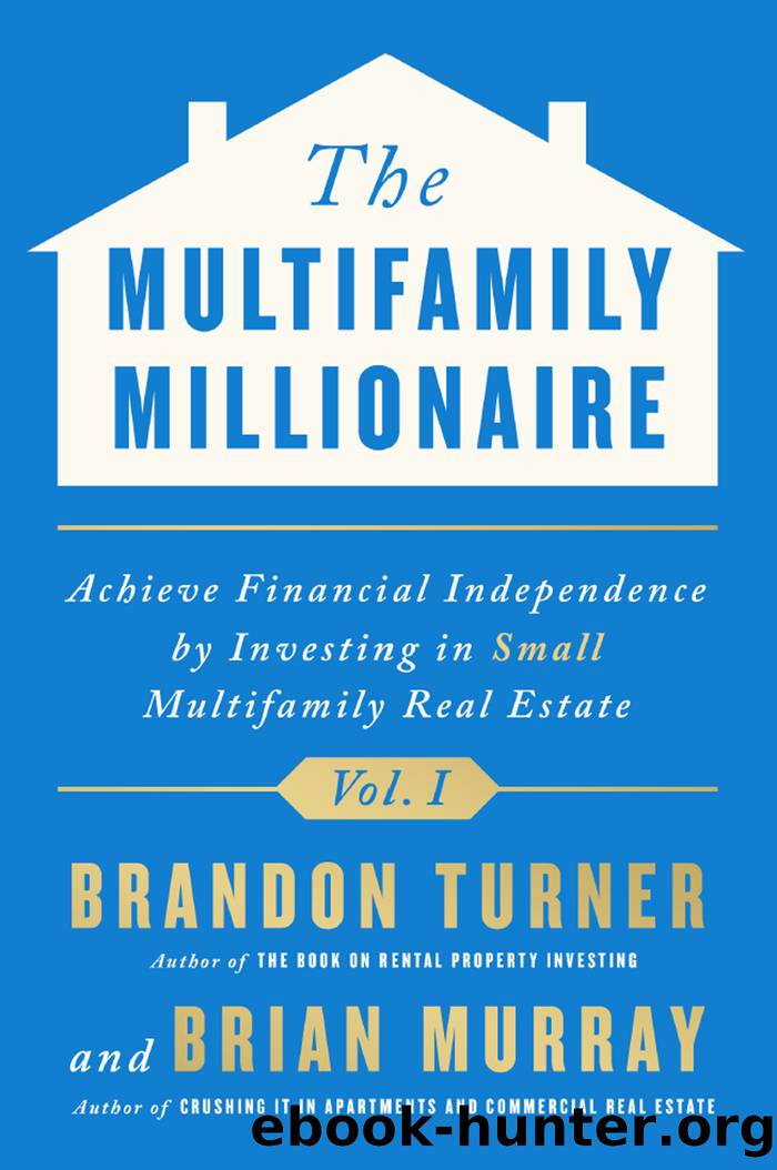 The Multifamily Millionaire, Volume I by Brandon Turner