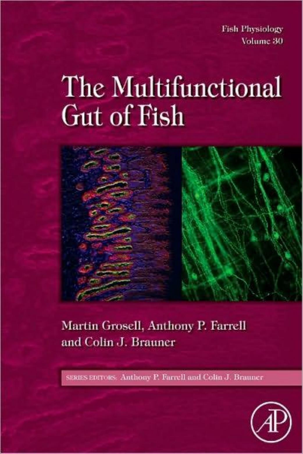 The Multifunctional Gut of Fish (Fish Physiology Volume 30) by Martin Grosell Anthony P. Farrell Colin J. Brauner