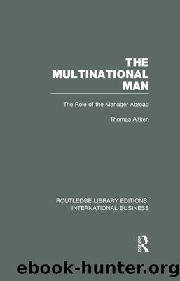 The Multinational Man (RLE International Business) by Aitken Thomas;