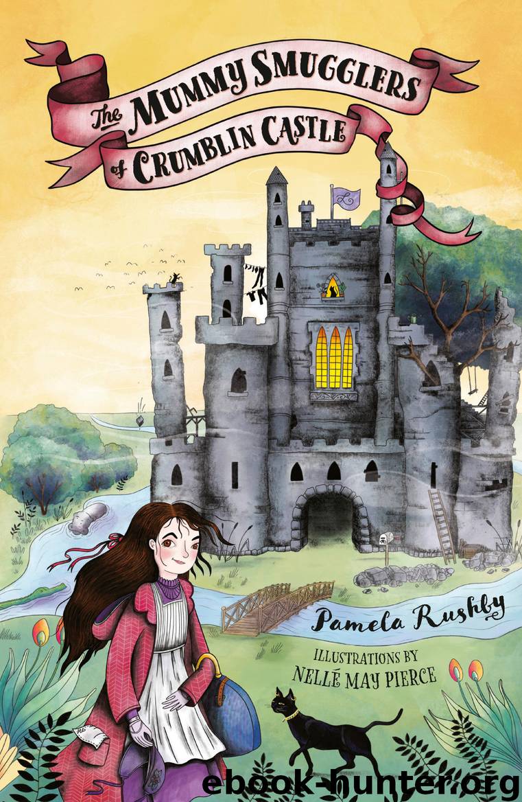 The Mummy Smugglers of Crumblin Castle by Pamela Rushby
