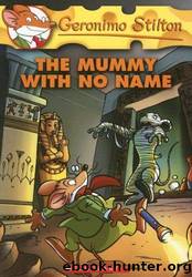 The Mummy With No Name by Geronimo Stilton