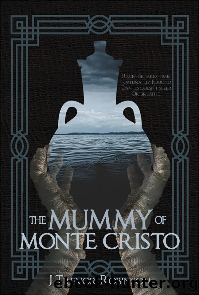 The Mummy of Monte Cristo by Robinson J. Trevor