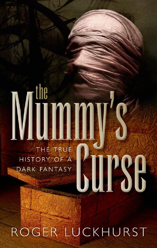 The Mummy's Curse: The True History of a Dark Fantasy by Unknow