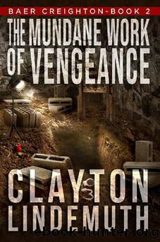 The Mundane Work of Vengeance by Clayton Lindemuth
