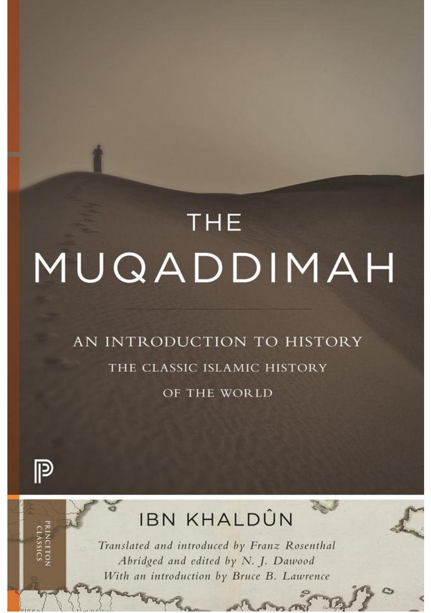 The Muqaddimah - An Introduction to History by Ibn Khaldun