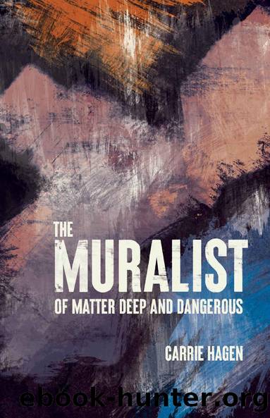 The Muralist by Carrie Hagen