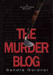 The Murder Blog by Sandra Gardner