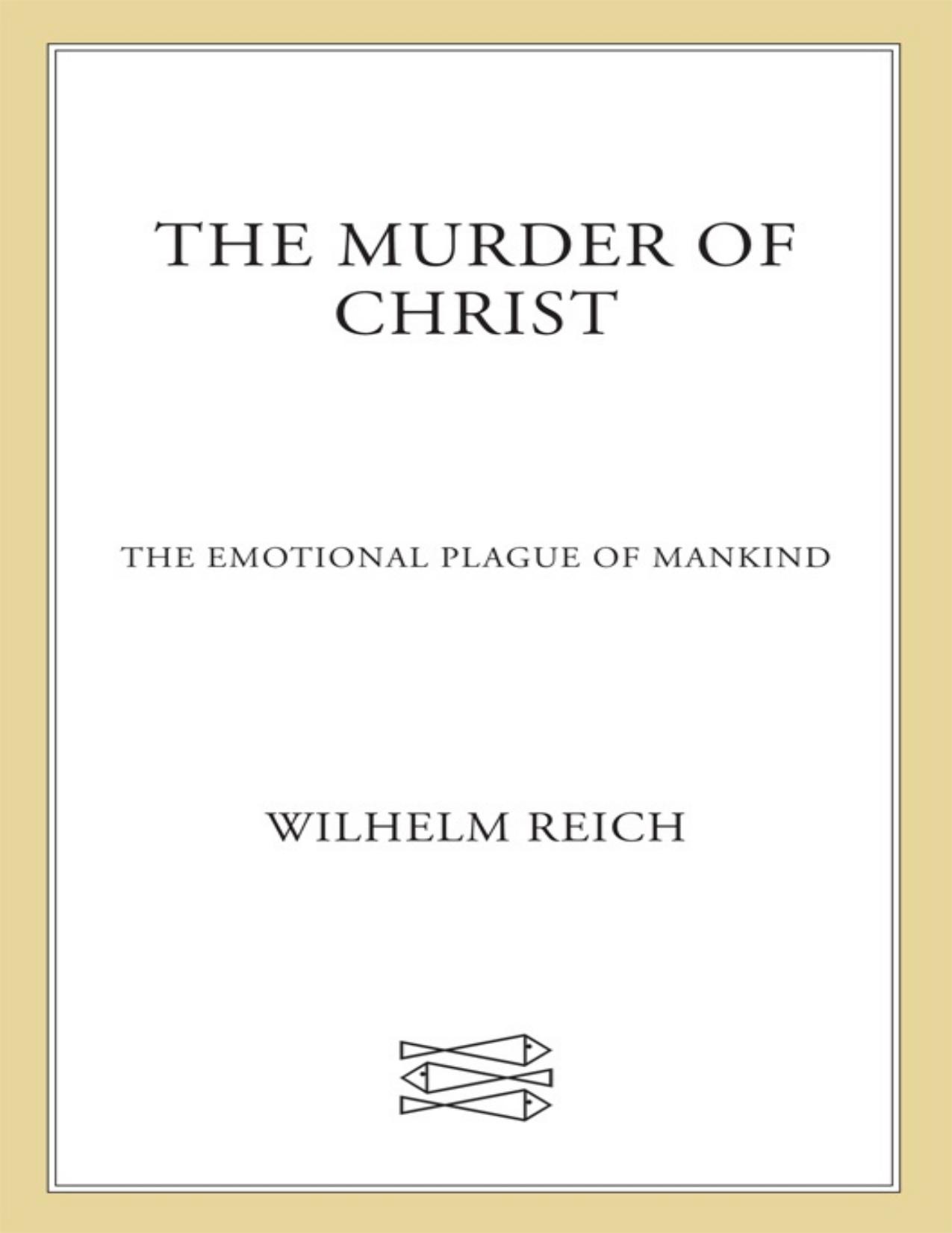 The Murder of Christ by Wilhelm Reich