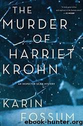 The Murder of Harriet Krohn by Fossum Karin