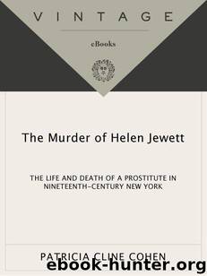 The Murder of Helen Jewett by Patricia Cline Cohen