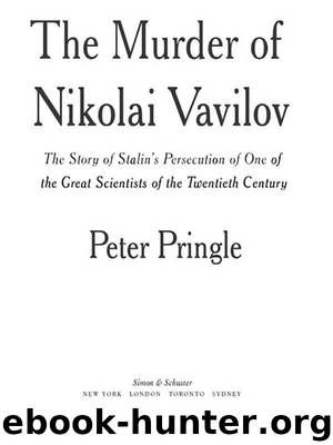 The Murder of Nikolai Vavilov by Peter Pringle