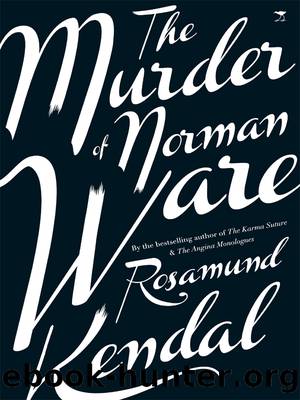 The Murder of Norman Ware by Rosamund Kendal