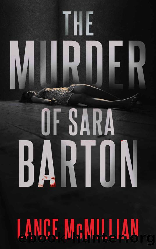 The Murder of Sara Barton (Atlanta Murder Squad Book 1) by Lance McMillian