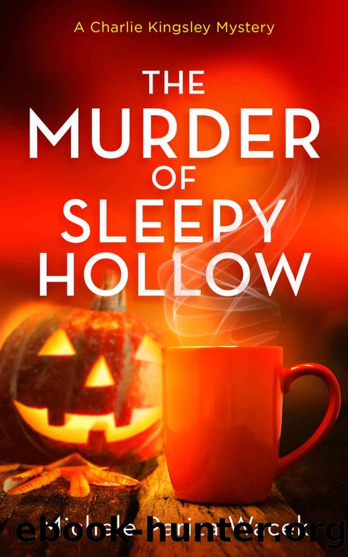 The Murder of Sleepy Hollow by Michele PW (Pariza Wacek)