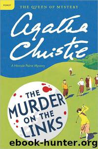 The Murder on the Links: A Hercule Poirot Mystery by Agatha Christie