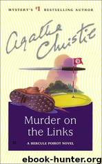 The Murder on the Links: A Hercule Poirot Novel by Agatha Christie