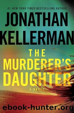 The Murderer's Daughter: A Novel by Jonathan Kellerman