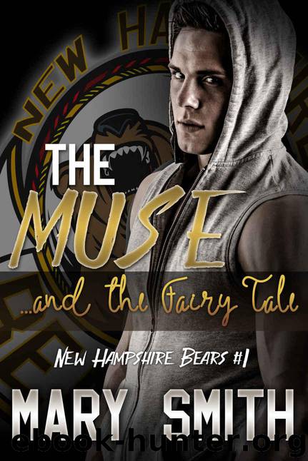 The Muse and the Fairy Tale (New Hampshire Bears #1) by Mary Smith