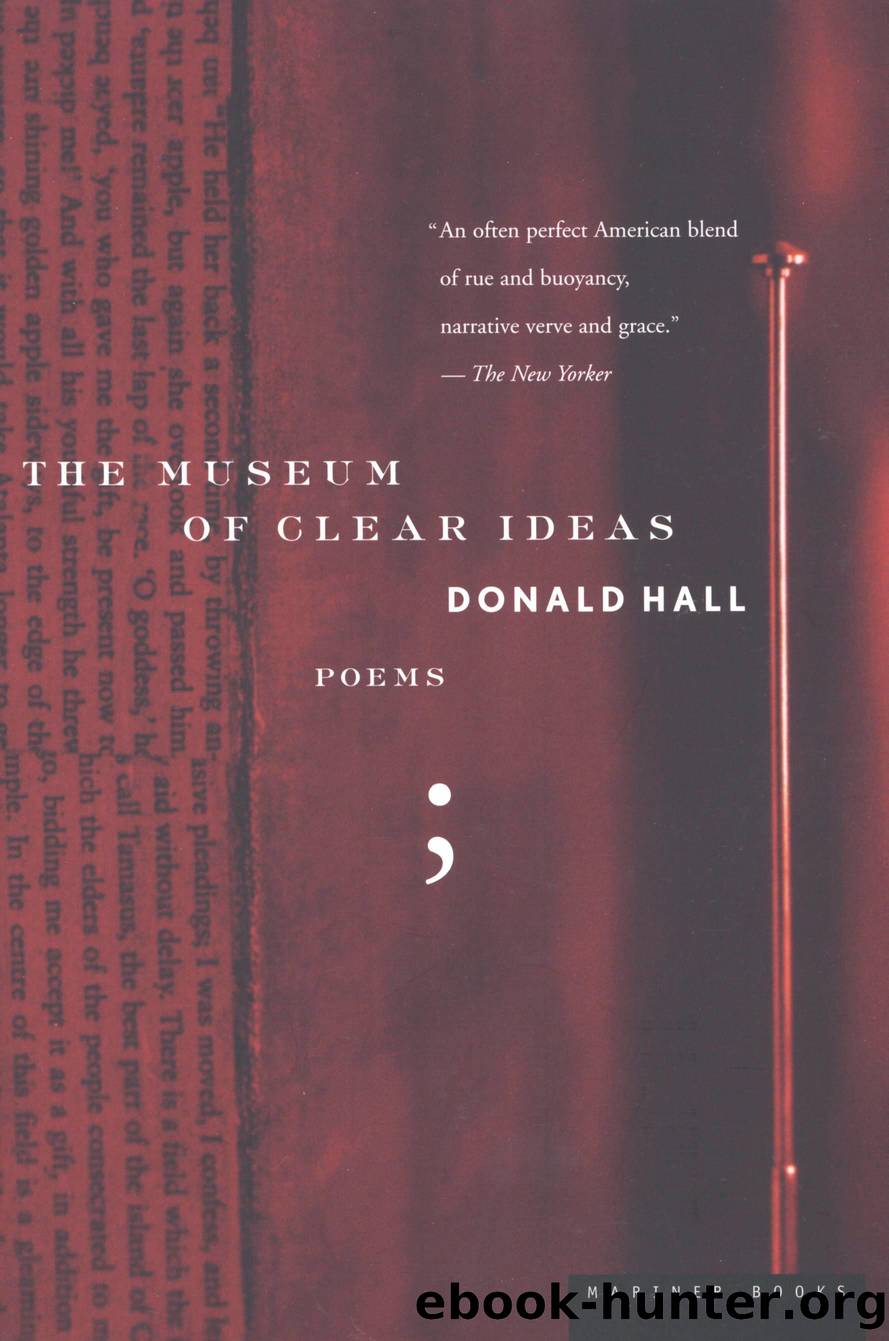 The Museum of Clear Ideas by Donald Hall
