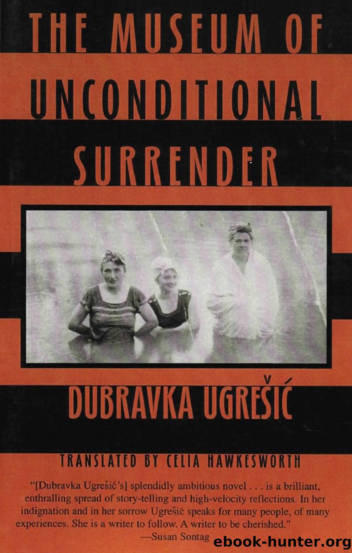 The Museum of Unconditional Surrender by Dubravka Ugresic