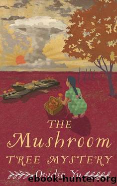 The Mushroom Tree Mystery by Ovidia Yu