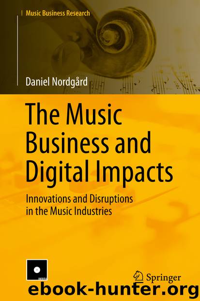 The Music Business and Digital Impacts by Daniel Nordgård