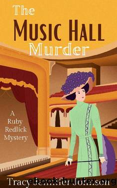 The Music Hall Murder: A Ruby Redlick Historical Mystery (Demimondaine Detective Agency) by Tracy Jennifer Johnson