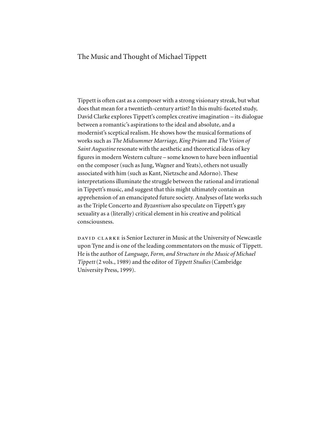 The Music and Thought of Michael Tippett: Modern Times and Metaphysics (Music in the Twentieth Century) by David Clarke