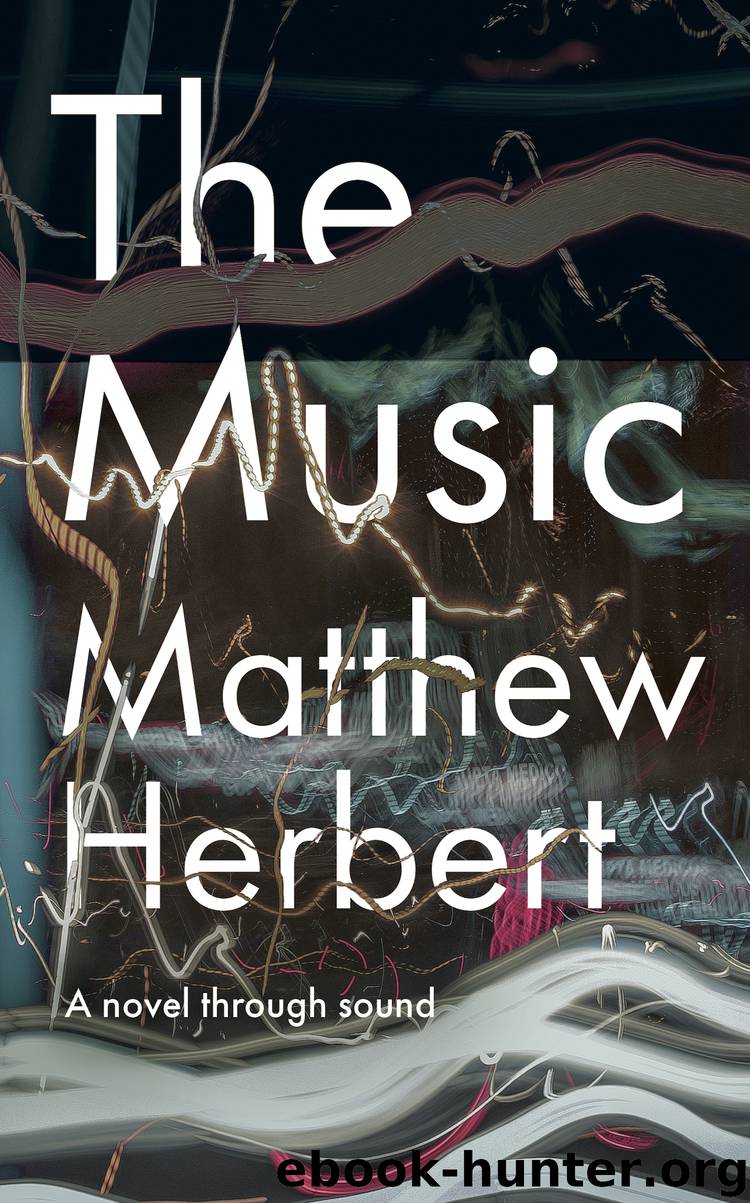 The Music by Matthew Herbert