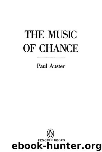 The Music of Chance by Paul Auster