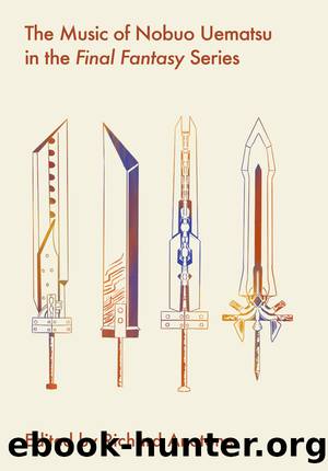 The Music of Nobuo Uematsu in the Final Fantasy Series by Richard Anatone;