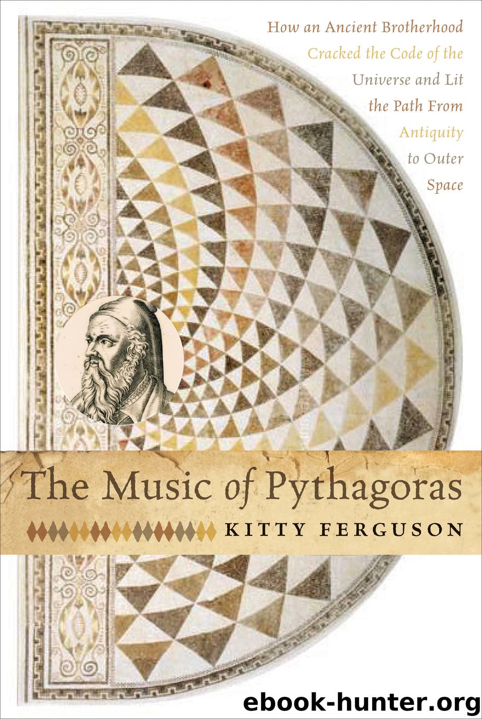 The Music of Pythagoras by Kitty Ferguson