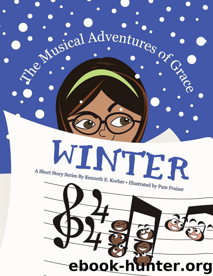 The Musical Adventures of Grace - Winter by pam frazier kenneth e. korber kenneth korber