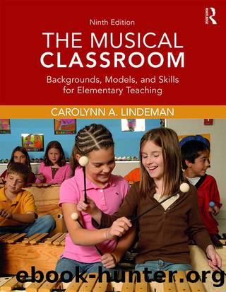 The Musical Classroom by Carolynn A. Lindeman & Patricia Hackett & James M. Harris