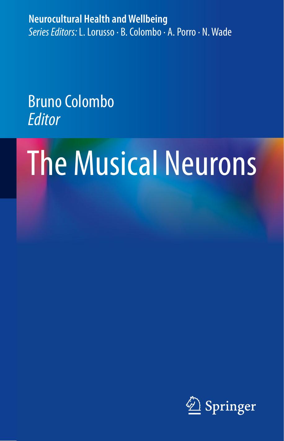 The Musical Neurons by Bruno Colombo
