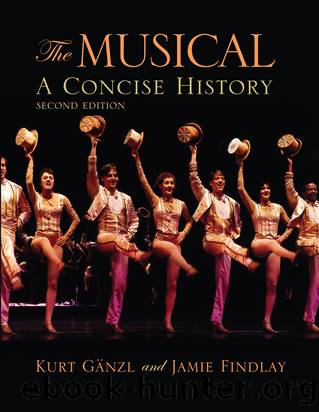 The Musical, Second Edition by Gänzl Kurt;Findlay Jamie; & Jamie Findlay