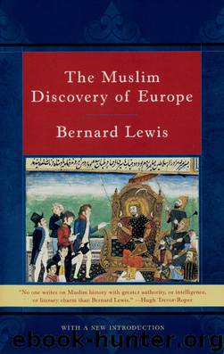 The Muslim Discovery of Europe by Bernard Lewis