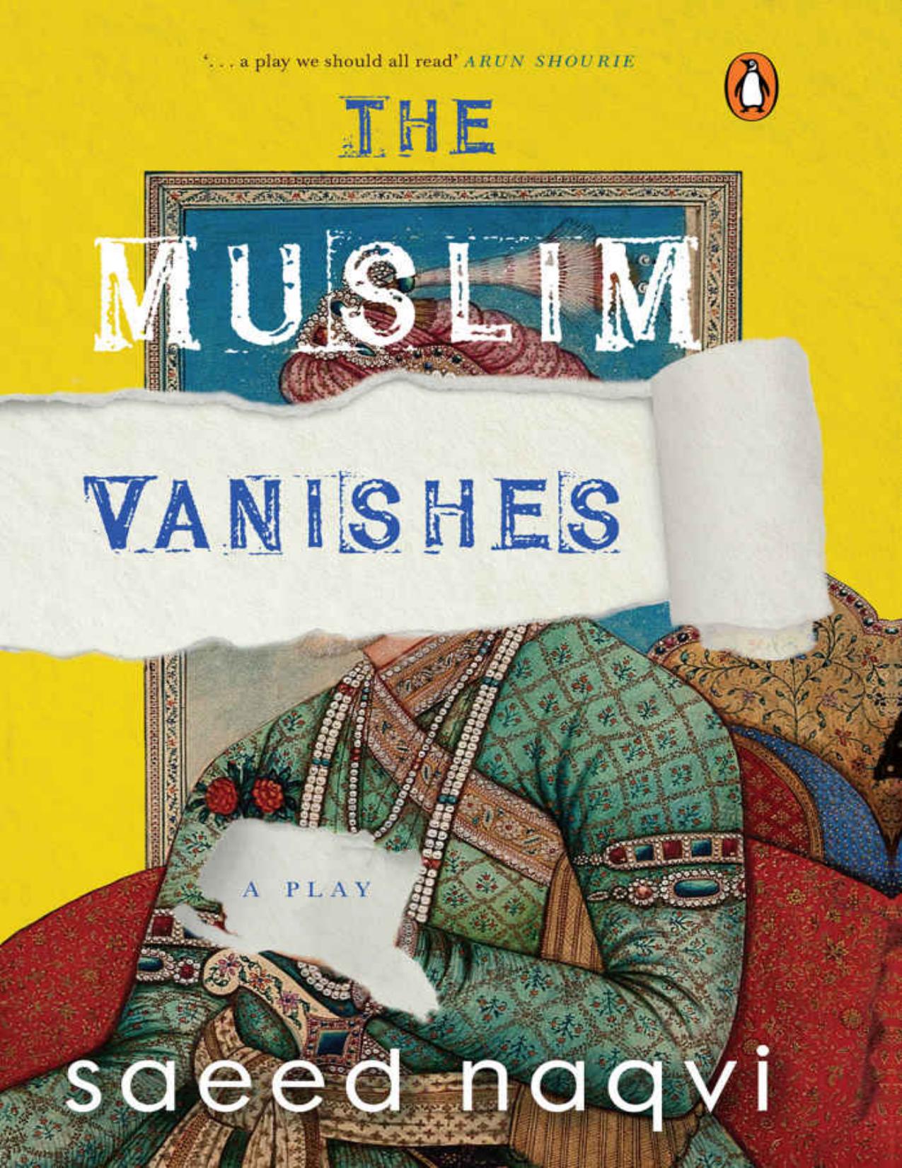 The Muslim Vanishes by Saeed Naqvi