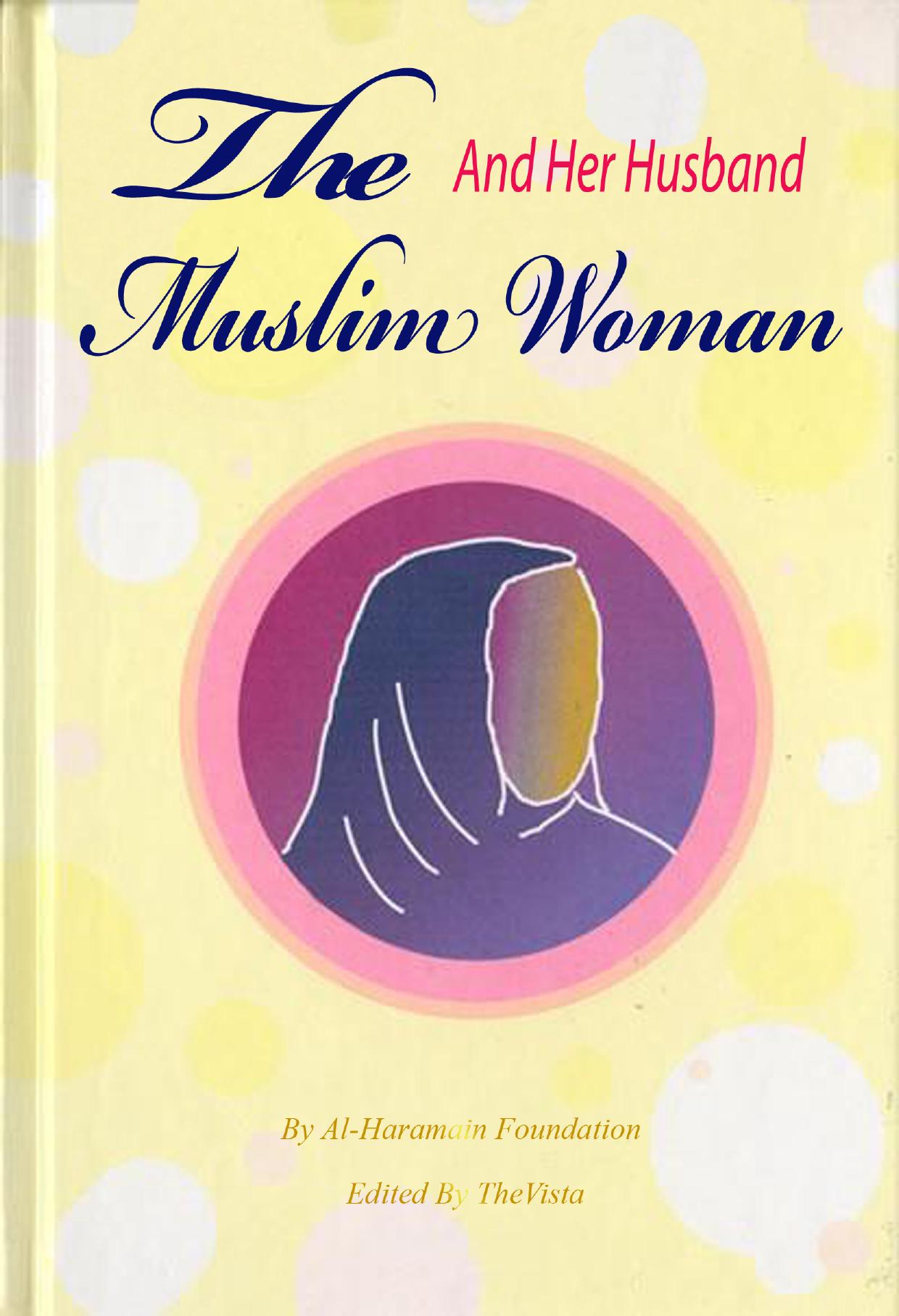 The Muslim Woman and Her Husband by Unknown
