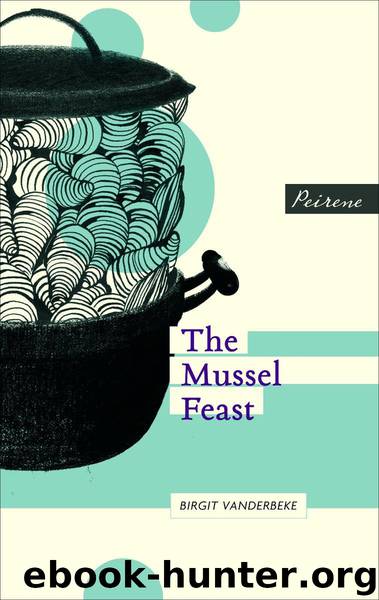 The Mussel Feast by Birgit Vanderbeke & Jamie Bulloch